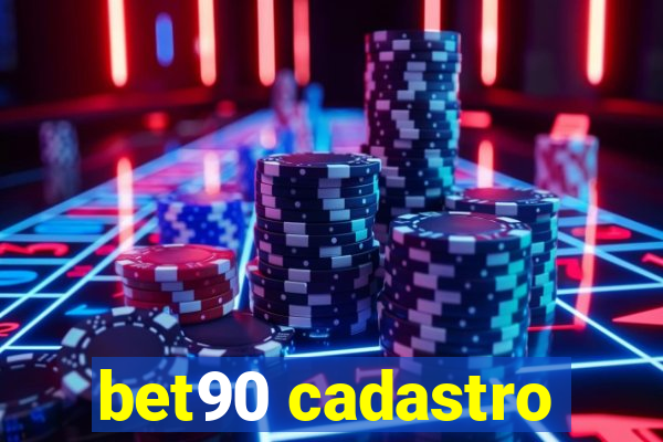 bet90 cadastro